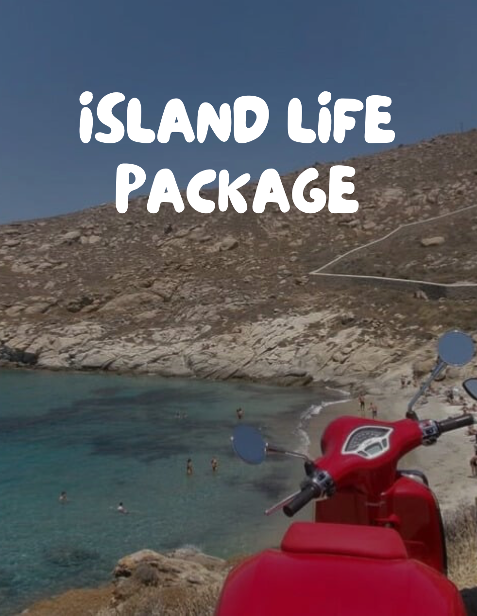 ISLAND LIFE PACKAGE