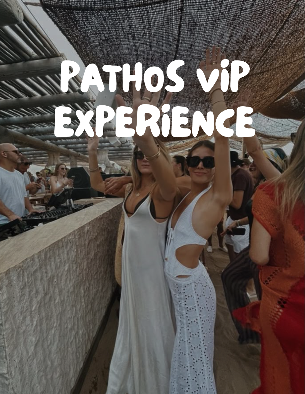PATHOS VIP EXPERIENCE
